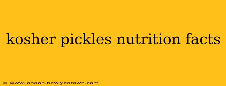 kosher pickles nutrition facts