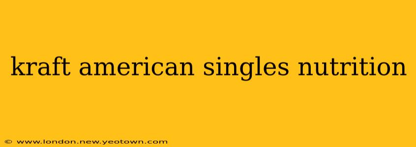 kraft american singles nutrition