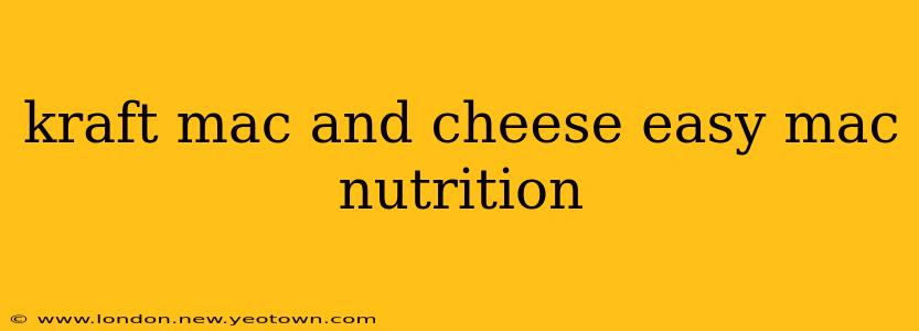 kraft mac and cheese easy mac nutrition