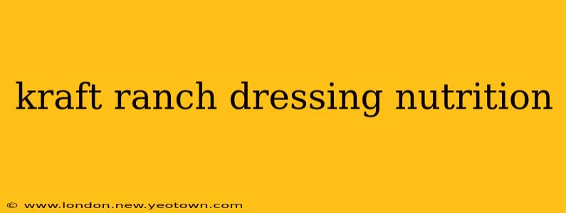 kraft ranch dressing nutrition