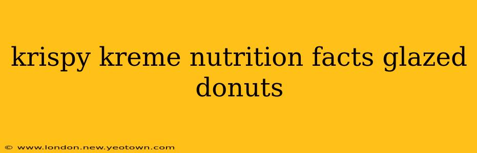 krispy kreme nutrition facts glazed donuts
