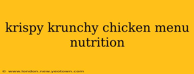 krispy krunchy chicken menu nutrition