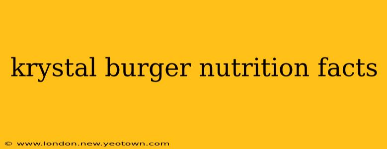 krystal burger nutrition facts