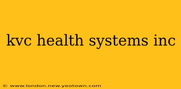 kvc health systems inc