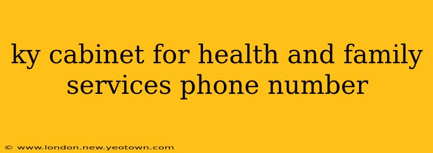ky cabinet for health and family services phone number
