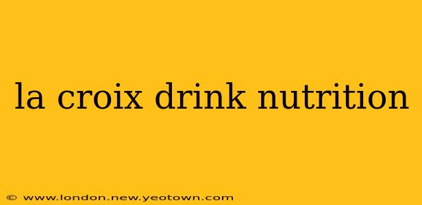 la croix drink nutrition