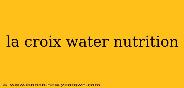 la croix water nutrition