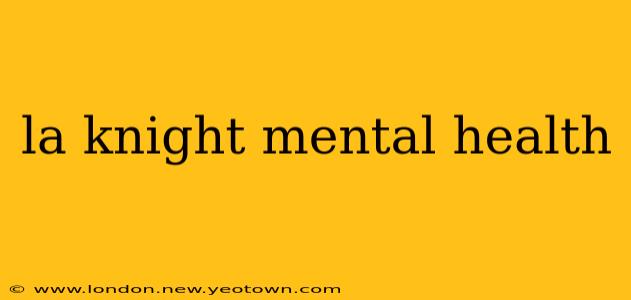 la knight mental health
