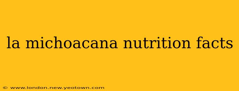 la michoacana nutrition facts