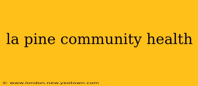 la pine community health