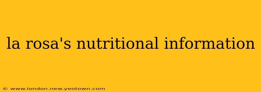 la rosa's nutritional information