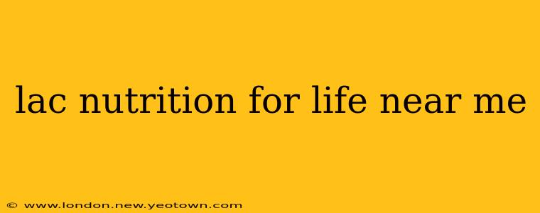 lac nutrition for life near me