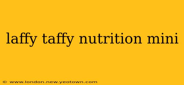 laffy taffy nutrition mini