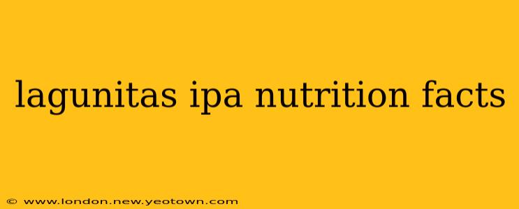 lagunitas ipa nutrition facts