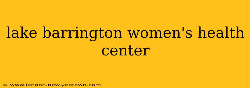 lake barrington women's health center