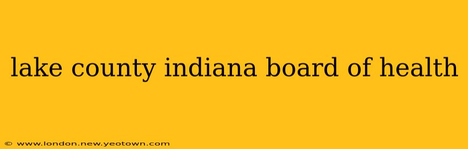 lake county indiana board of health