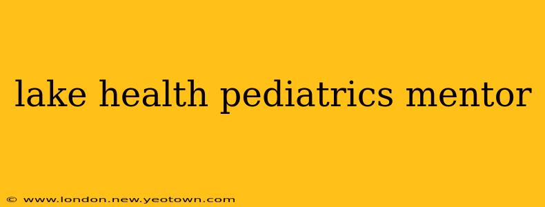lake health pediatrics mentor