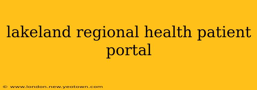 lakeland regional health patient portal