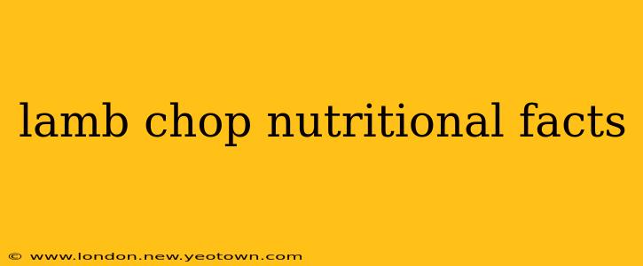 lamb chop nutritional facts