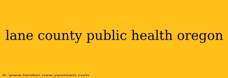 lane county public health oregon