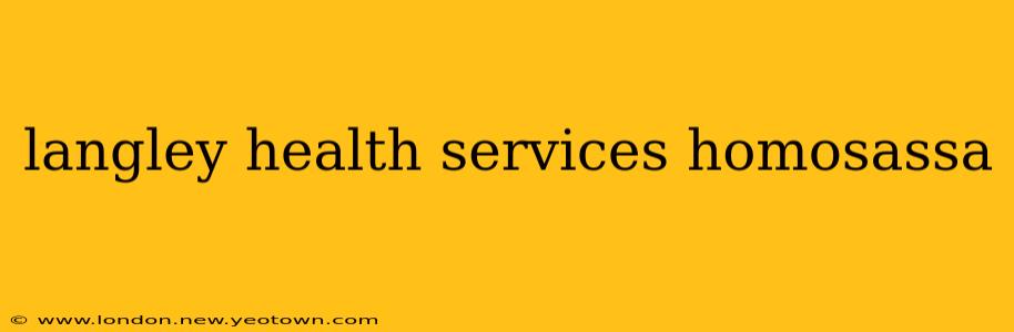 langley health services homosassa