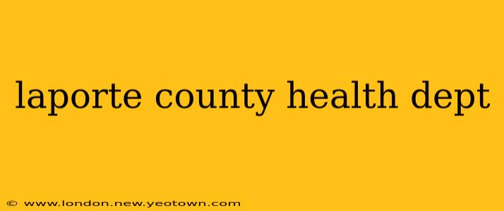 laporte county health dept