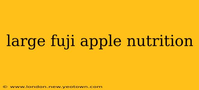 large fuji apple nutrition