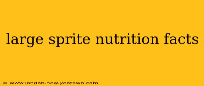 large sprite nutrition facts