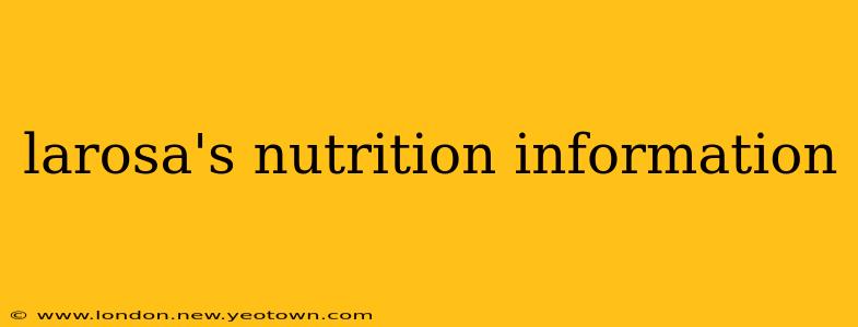 larosa's nutrition information