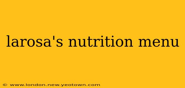 larosa's nutrition menu