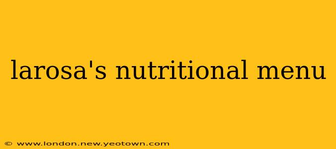 larosa's nutritional menu
