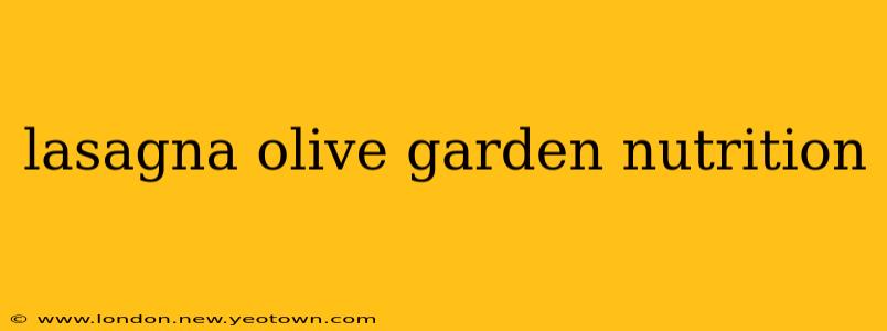lasagna olive garden nutrition
