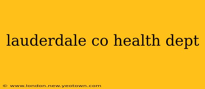 lauderdale co health dept