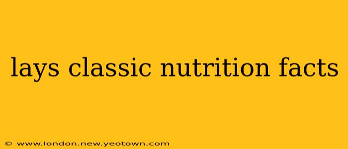 lays classic nutrition facts