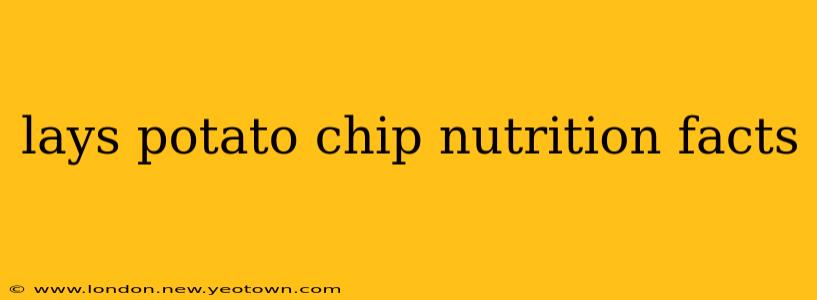 lays potato chip nutrition facts