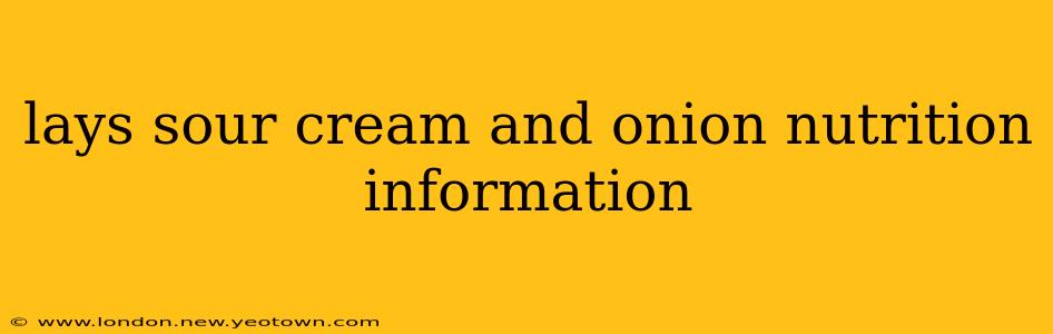 lays sour cream and onion nutrition information