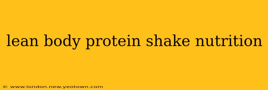 lean body protein shake nutrition
