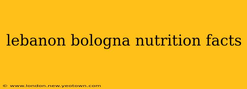 lebanon bologna nutrition facts