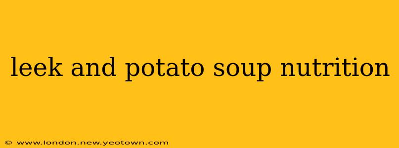 leek and potato soup nutrition