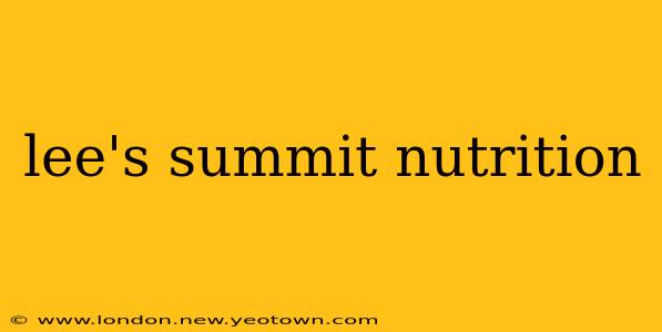 lee's summit nutrition