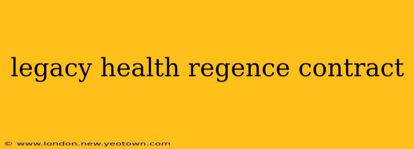 legacy health regence contract