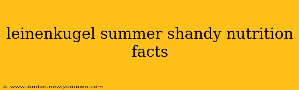 leinenkugel summer shandy nutrition facts