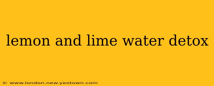 lemon and lime water detox