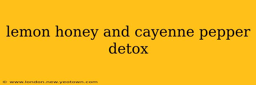 lemon honey and cayenne pepper detox