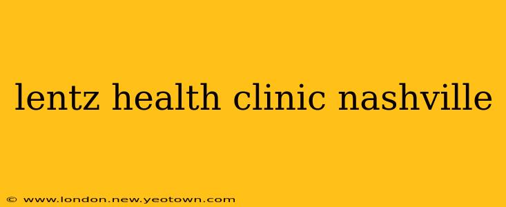 lentz health clinic nashville