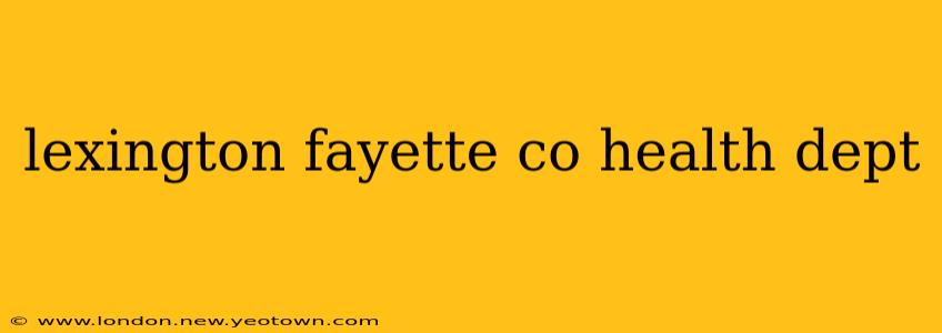 lexington fayette co health dept