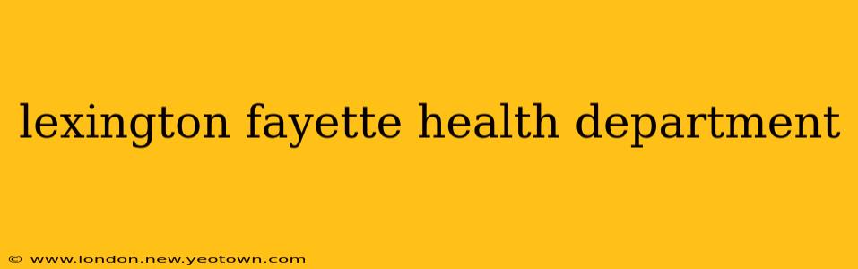 lexington fayette health department