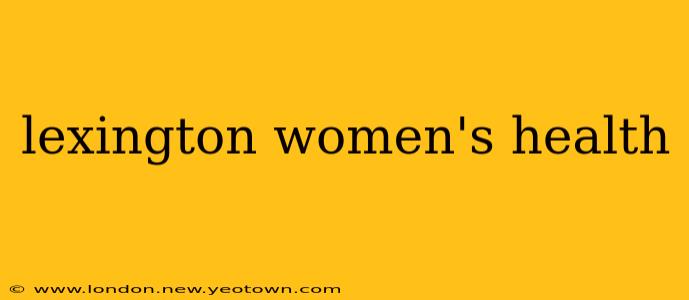 lexington women's health