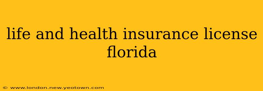 life and health insurance license florida