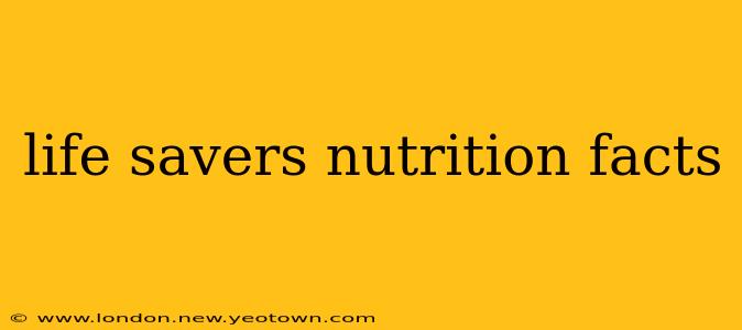 life savers nutrition facts